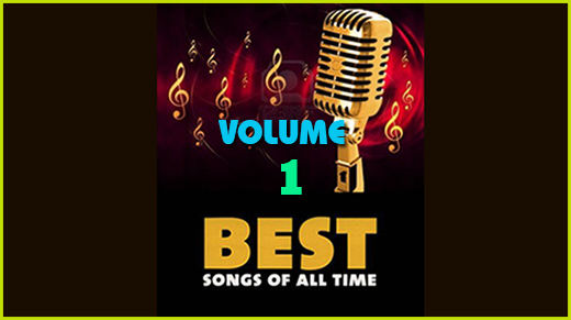 Best Songs Of All Time (VOLUME 1)